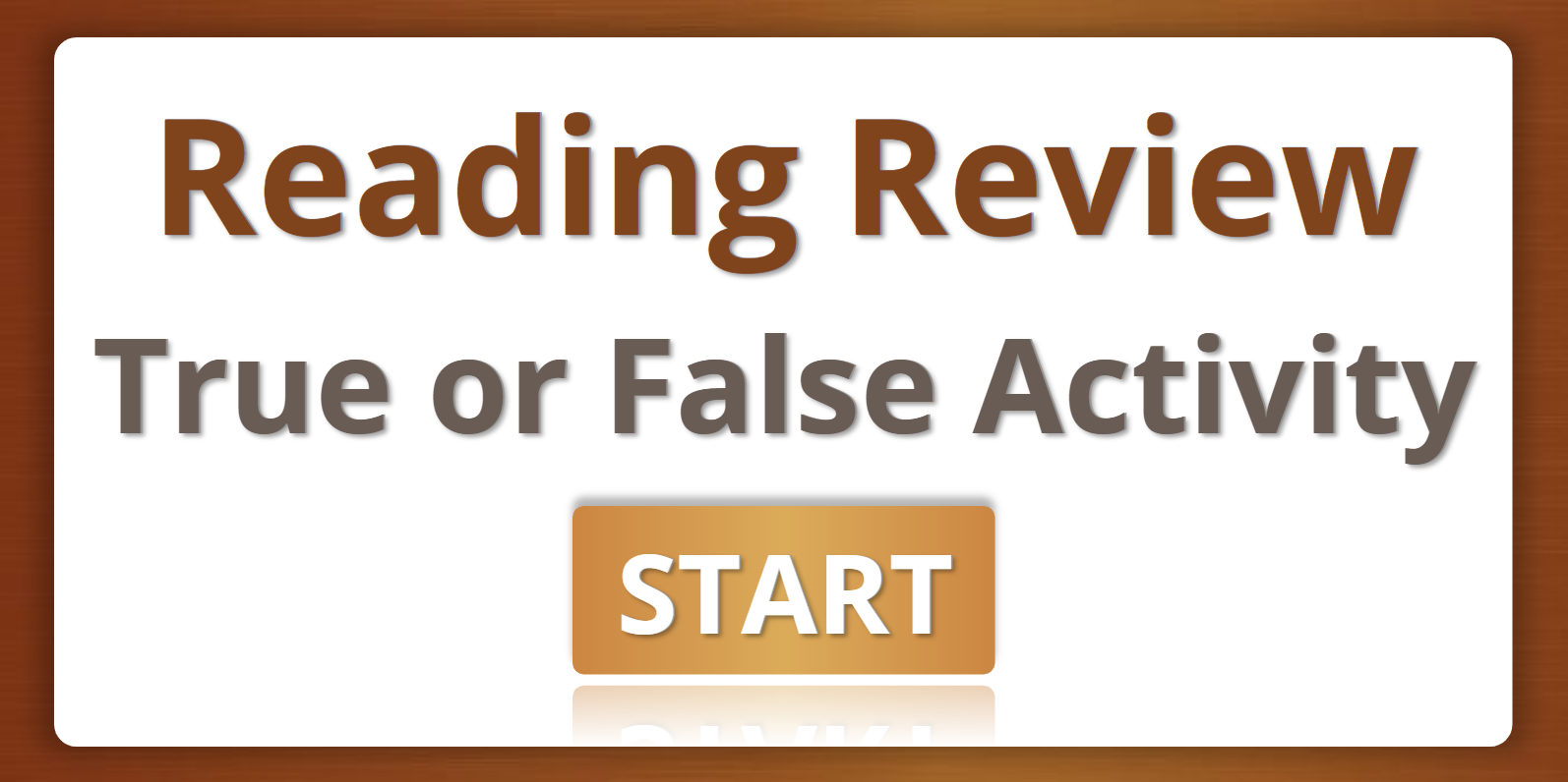 Reading Review, True or False Interactive